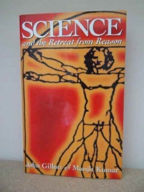Science and the Retreat from Reason, Hardback Book