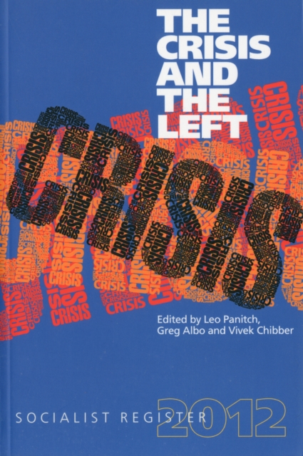 Socialist Register : Crisis and the Left, Paperback Book