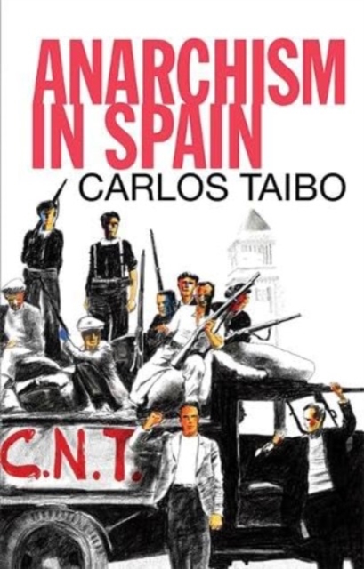 Anarchism in Spain, Paperback / softback Book