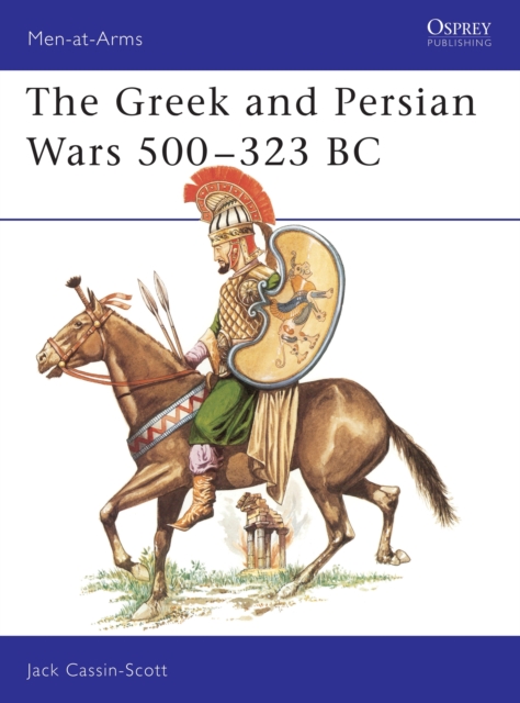 The Greek and Persian Armies, 500-323 B.C., Paperback / softback Book