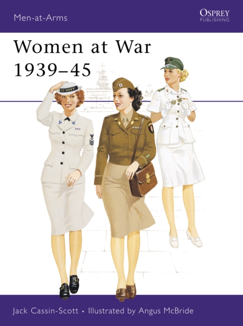 Women at War 1939-45, Paperback / softback Book