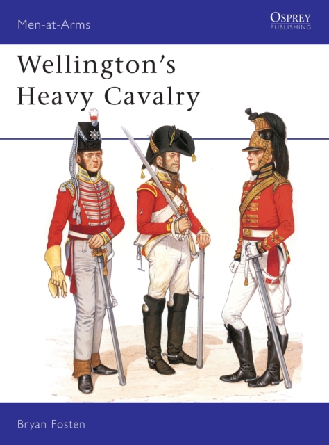 Wellington's Heavy Cavalry, Paperback / softback Book