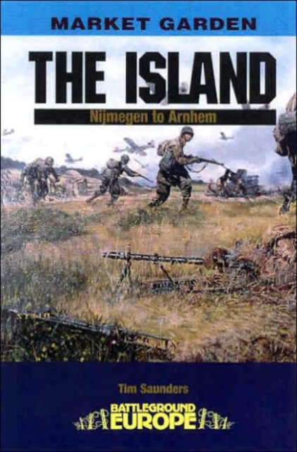 Island: Nijmegen to Arnhem, Paperback / softback Book