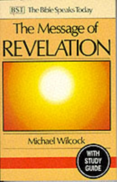 The Message of Revelation : I Saw Heaven Opened, Paperback / softback Book