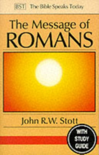 The Message of Romans : God's Good News for the World, Paperback / softback Book