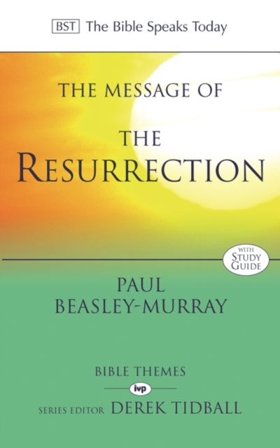 The Message of the Resurrection : Christ Is Risen!, Paperback / softback Book