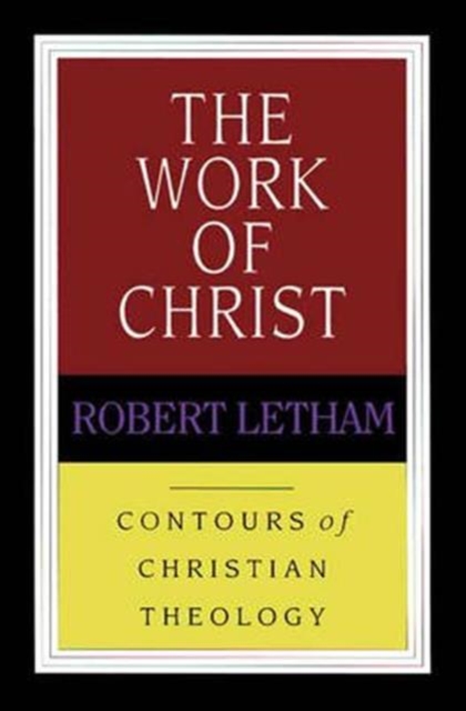 The Work of Christ, Paperback / softback Book