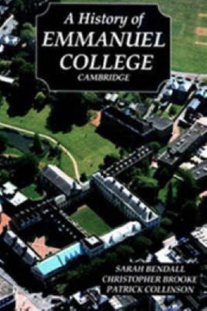 A History of Emmanuel College, Cambridge, Hardback Book