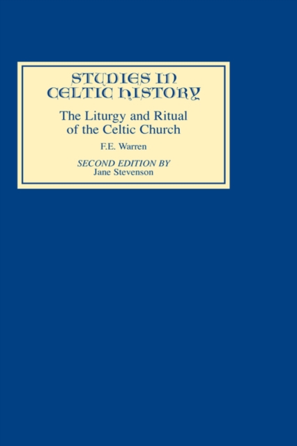 Liturgy and Ritual of the Celtic Church, Hardback Book