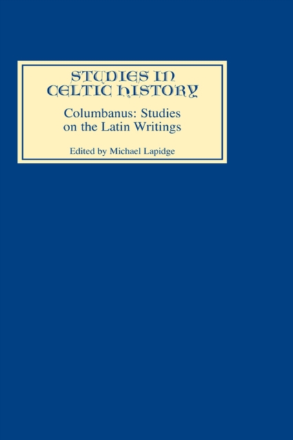 Columbanus: Studies on the Latin Writings, Hardback Book