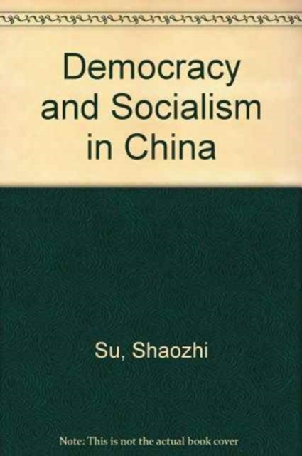 Democracy and Socialism in China, Paperback / softback Book