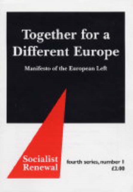 Together for a Different Europe : Manifesto of the European Left, Paperback / softback Book