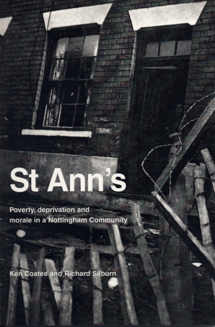 St Ann's : Poverty, Deprivation and Morale in a Nottingham Community, Paperback / softback Book