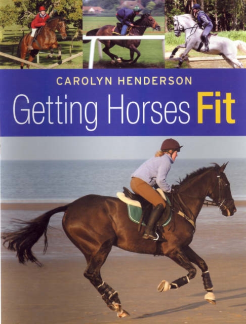 Getting Horses Fit, Hardback Book