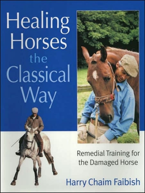 Healing Horses the Classical Way, Hardback Book