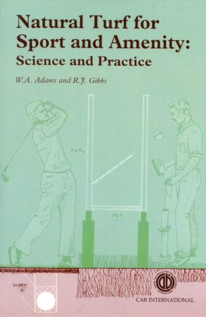 Natural Turf for Sport and Amenity : Science and Practice, Paperback / softback Book