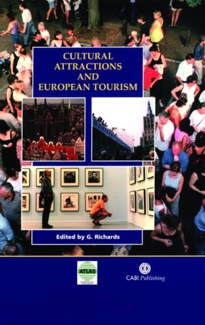 Cultural Attractions and European Tourism, Hardback Book