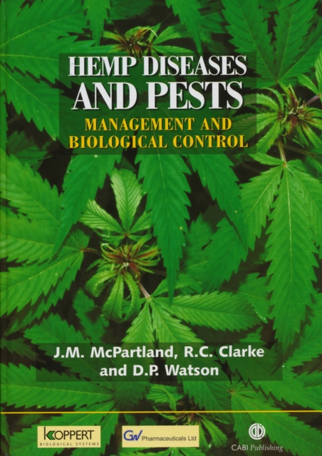 Hemp Diseases and Pests : Management and Biological Control, Hardback Book