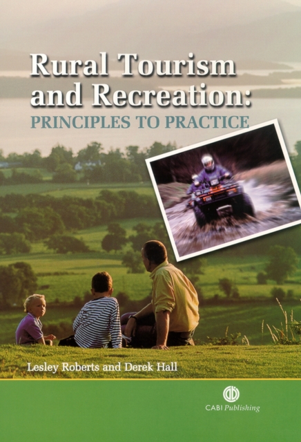 Rural Tourism and Recreation : Principles to Practice, Paperback / softback Book