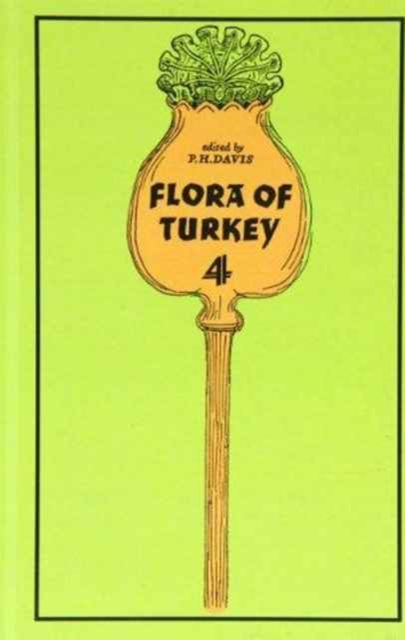 The Flora of Turkey and the East Aegean Islands, Hardback Book