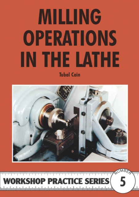 Milling Operations in the Lathe, Paperback / softback Book