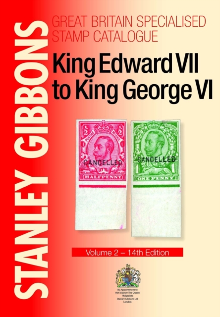 King Edward VII to King George VI : Volume 2, Hardback Book