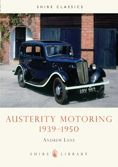 Austerity Motoring 1939-1950, Paperback / softback Book