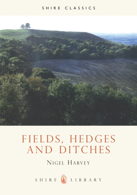 Fields, Hedges and Ditches, Paperback / softback Book