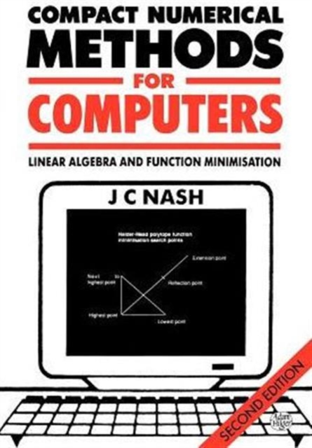 Compact Numerical Methods for Computers : Linear Algebra and Function Minimisation, Paperback / softback Book