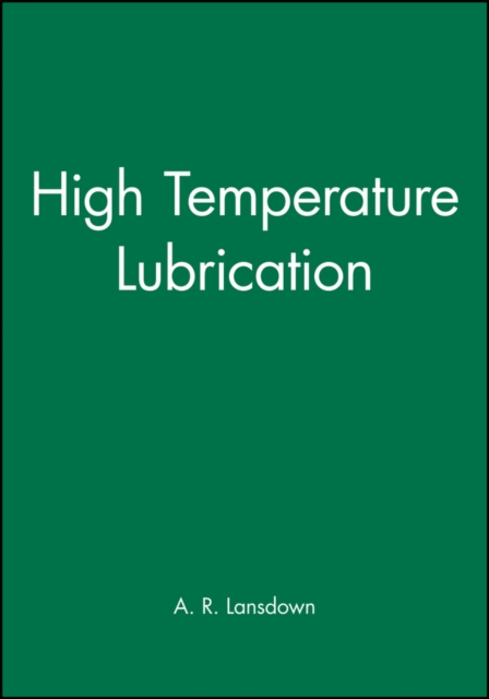 High Temperature Lubrication, Hardback Book