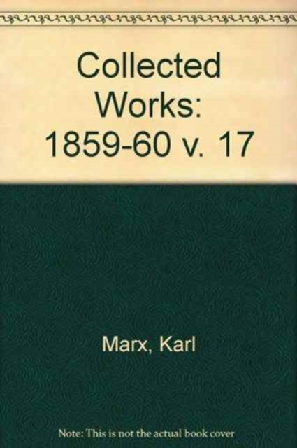 Collected Works : 1859-60 v. 17, Hardback Book