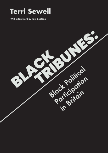 Black Tribunes : Black Political Participation in Britain, Paperback / softback Book