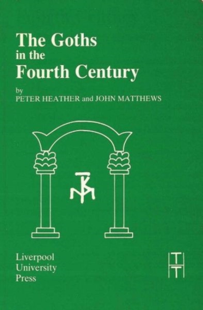 The Goths in the Fourth Century, Paperback / softback Book