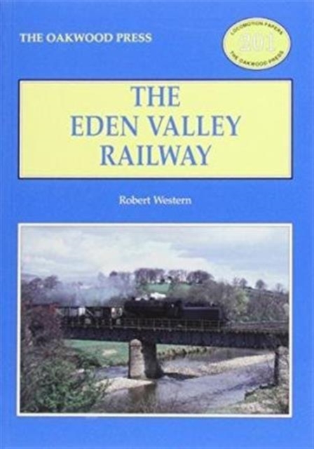 The Eden Valley Railway, Paperback / softback Book