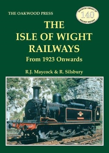The Isle of Wight Railway : From 1923 Onwards, Paperback / softback Book