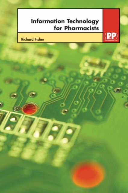 Information Technology for Pharmacists, Paperback Book