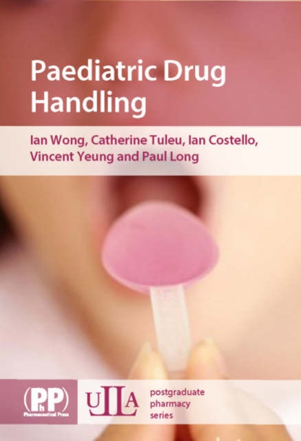 Paediatric Drug Handling, Paperback / softback Book