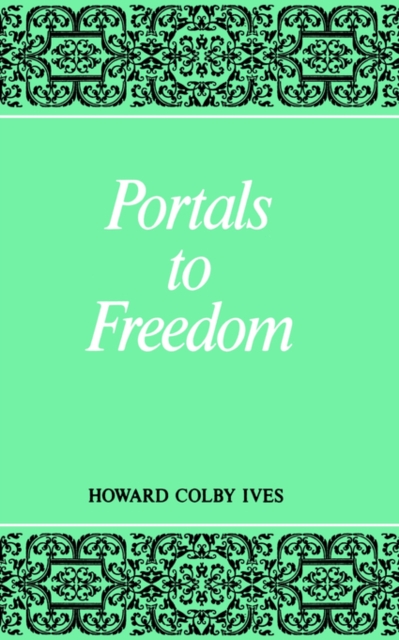 Portals to Freedom, Paperback / softback Book