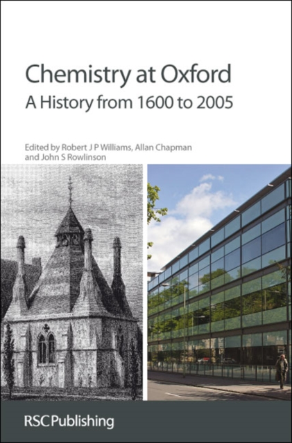 Chemistry at Oxford : A History from 1600 to 2005, Hardback Book