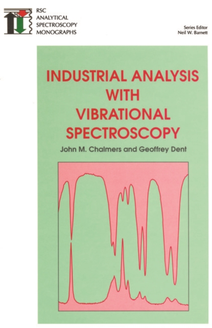 Industrial Analysis with Vibrational Spectroscopy, Hardback Book