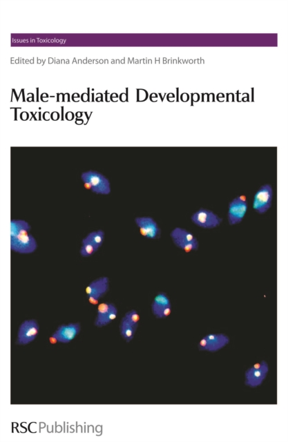 Male-mediated Developmental Toxicity, Hardback Book