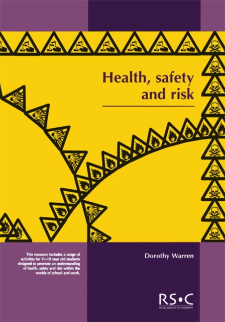 Health, Safety and Risk : Looking after each other at school and in the world of work, Paperback / softback Book