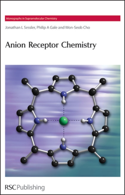 Anion Receptor Chemistry, Hardback Book
