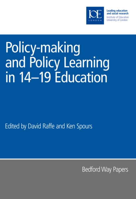 Policy-making and Policy Learning in 14-19 Education, PDF eBook