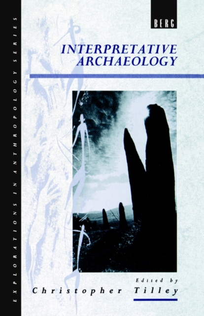 Interpretative Archaeology, Paperback / softback Book