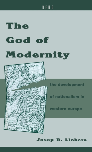 The God of Modernity : The Development of Nationalism in Western Europe, Hardback Book