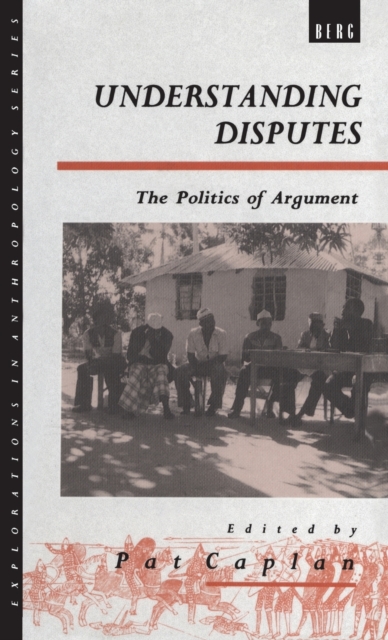 Understanding Disputes : The Politics of Argument, Hardback Book