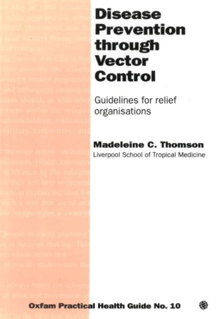 Disease Prevention Through Vector Control : Guidelines for relief organizations, Paperback / softback Book