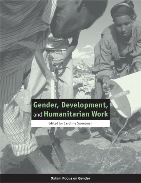 Gender, Development, and Humanitarian Work, Paperback / softback Book