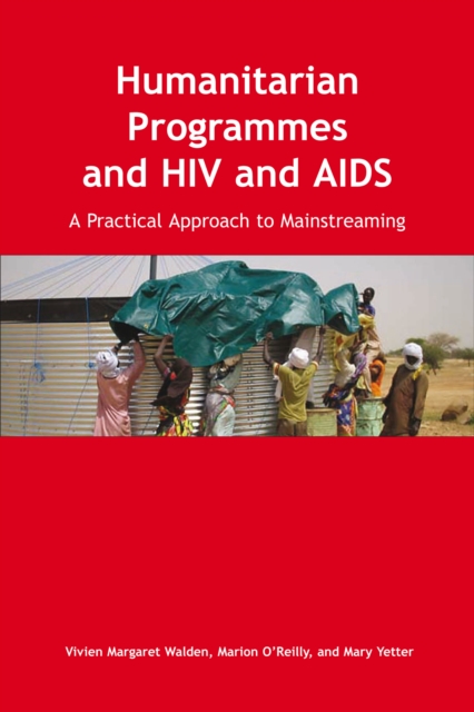 Humanitarian Programmes and HIV and AIDS, PDF eBook